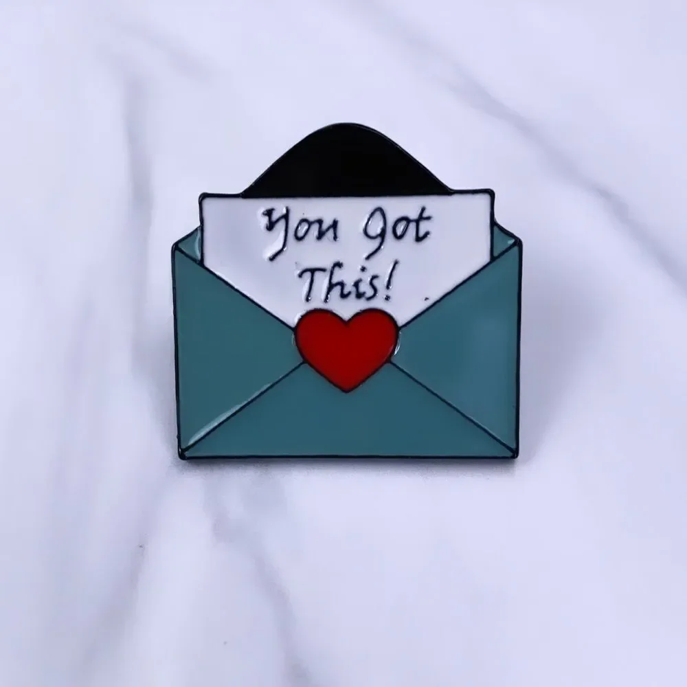 You Got This Msg. Teal Enamel Pin/ Brooch